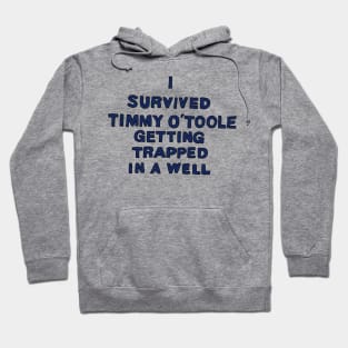 Timmy O'Toole Hoodie